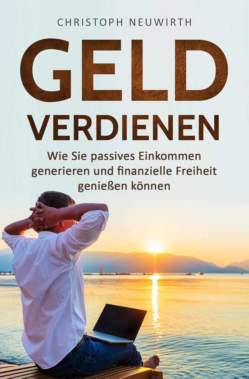 Geld Verdienen: Wie Sie passives Einkommen generieren und finanzielle ...